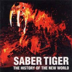 Saber Tiger : The History of the New World